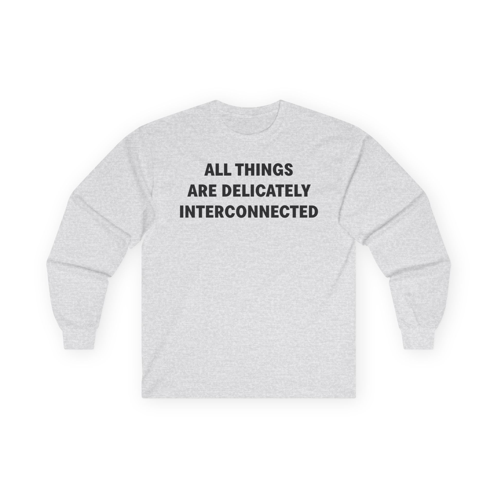 Jenny Holzer All Things Are Delicately Interconnected Unisex Ultra Cotton Long Sleeve Tee