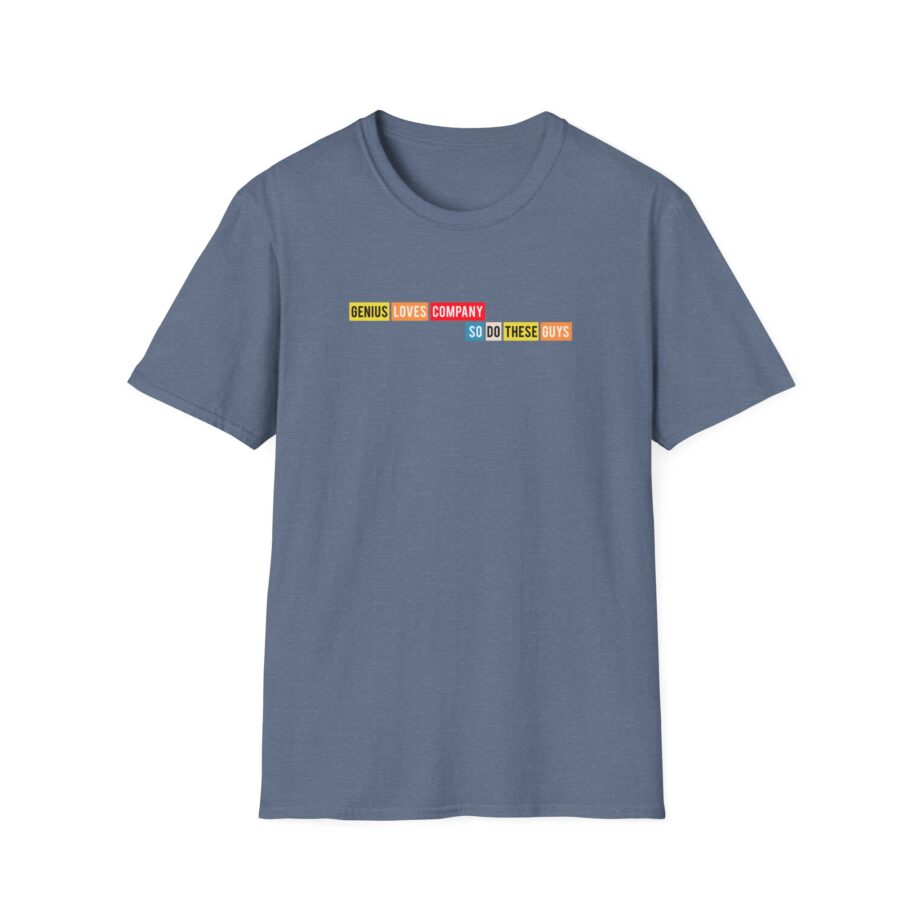 Smartless Genius Loves These Guys Unisex Softstyle T-Shirt