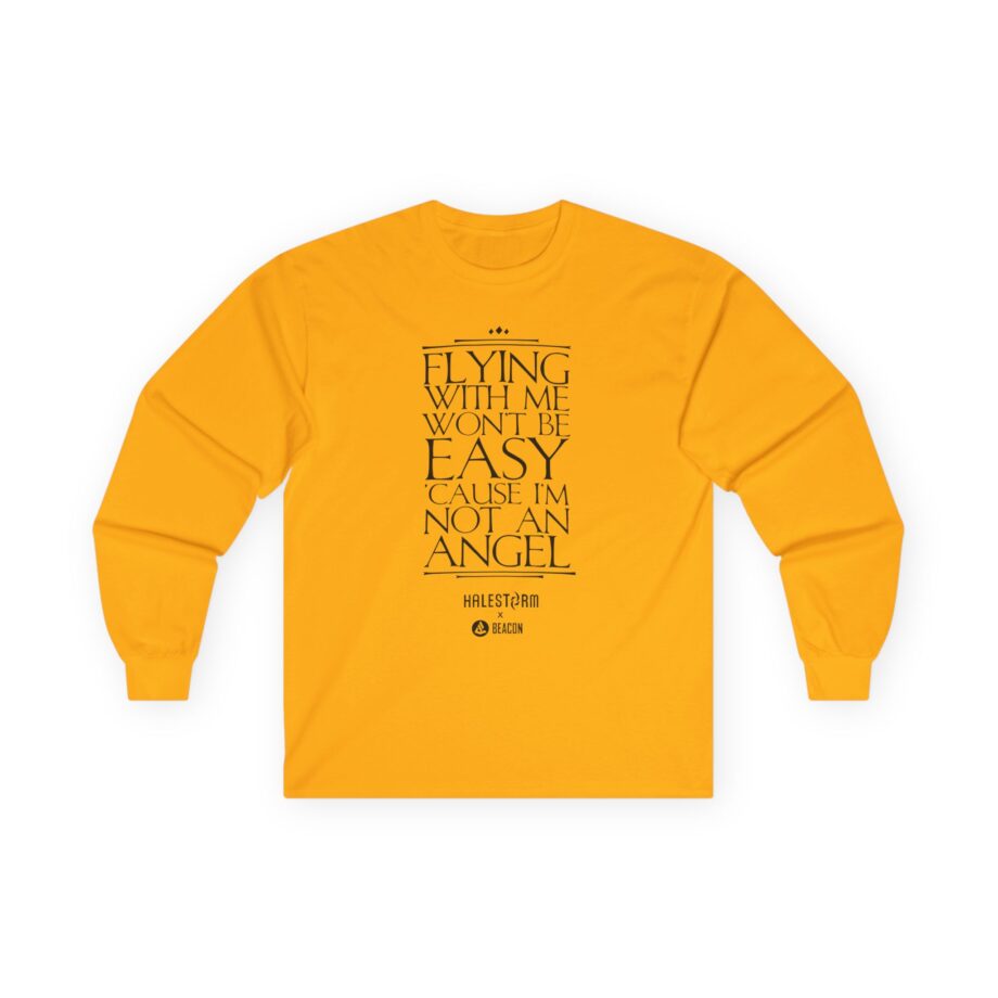 Halestorm Flying With Me Won't Be Easy 'cause I'm Not an Angel Unisex Ultra Cotton Long Sleeve Tee