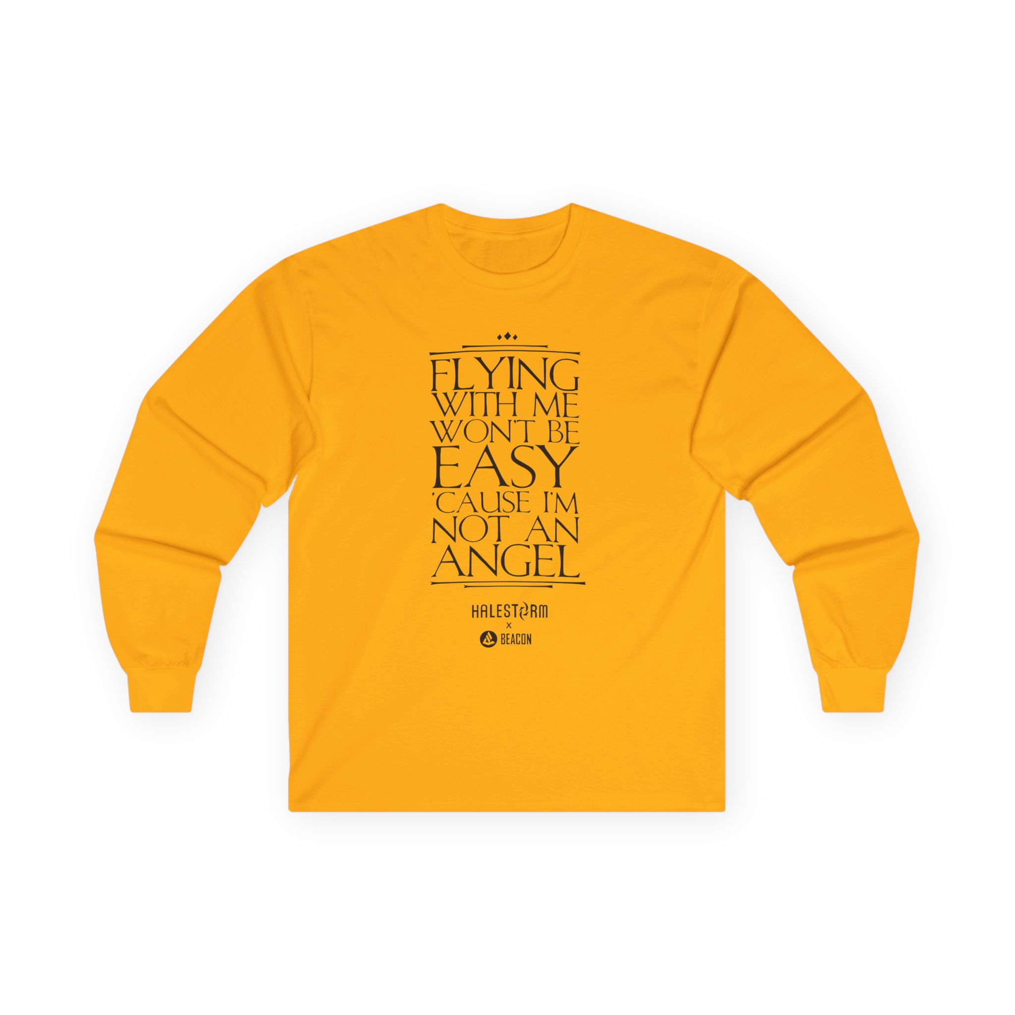 Halestorm Flying With Me Won't Be Easy 'cause I'm Not an Angel Unisex Ultra Cotton Long Sleeve Tee