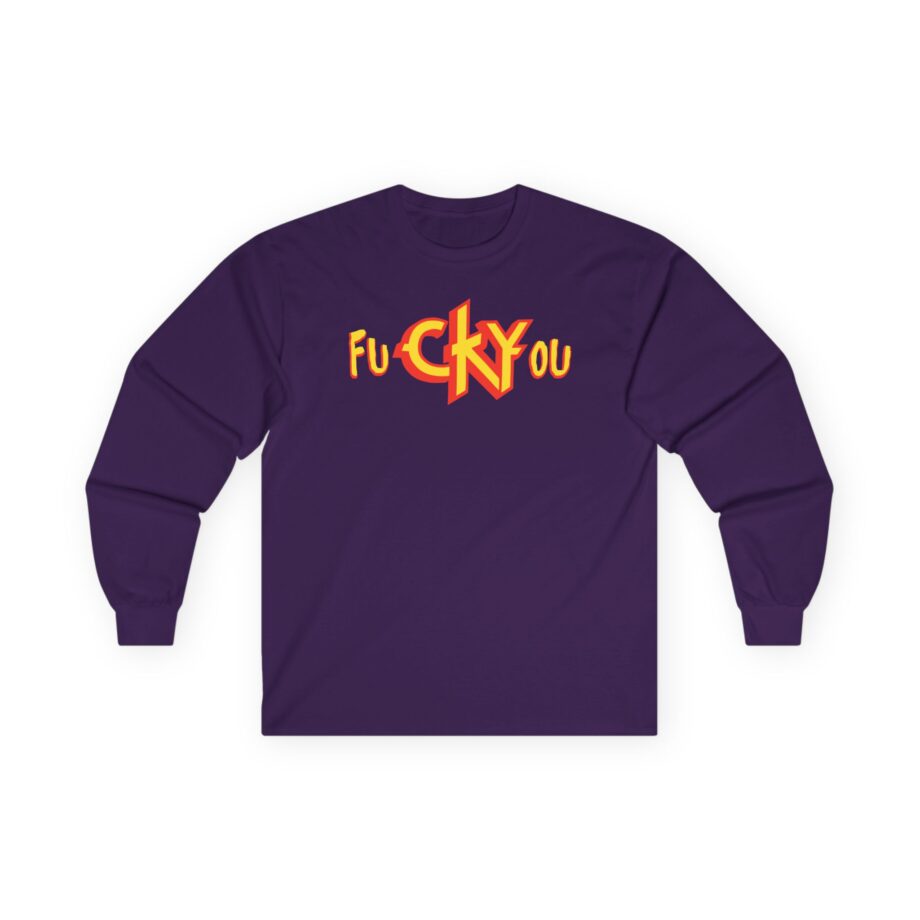 CKY FuckYou Unisex Ultra Cotton Long Sleeve Tee