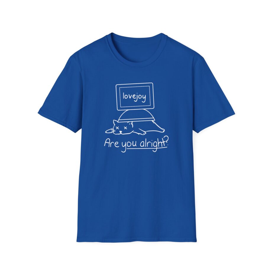 lovejoy are you alright Unisex Softstyle T-Shirt
