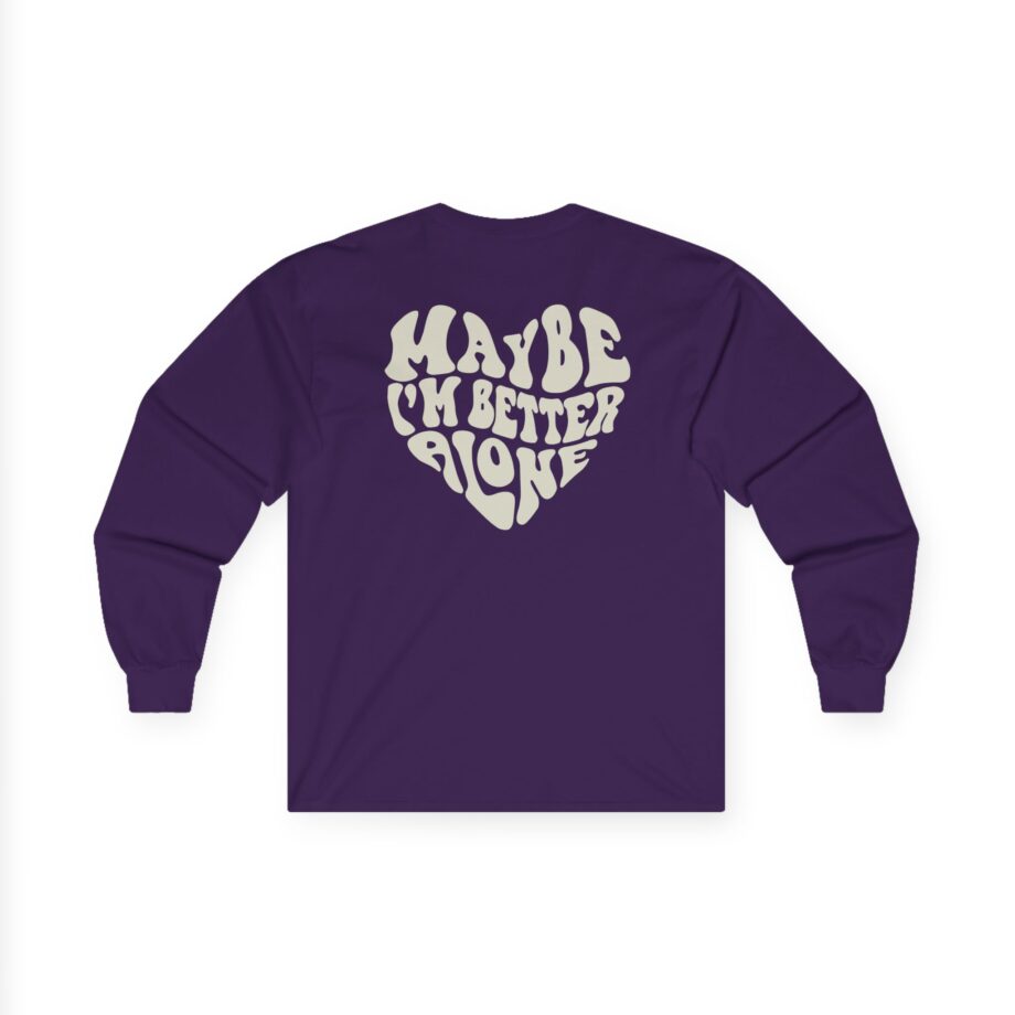 Benson Boone Maybe I Am Better Alone Unisex Ultra Cotton Long Sleeve Tee