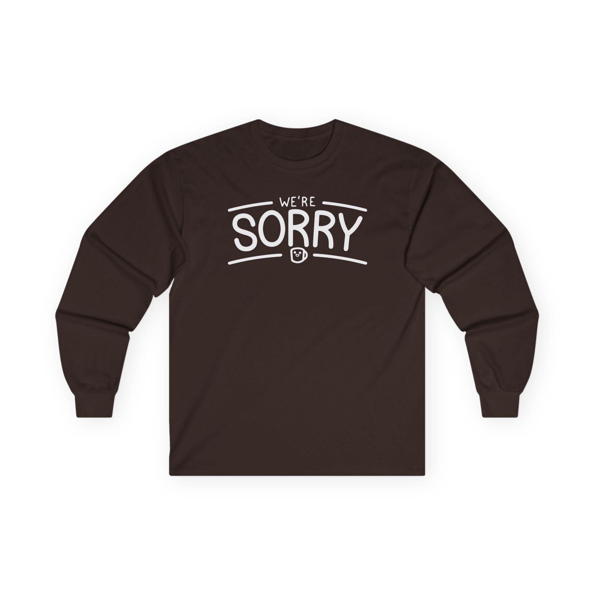 Drawfee We're Sorry Unisex Ultra Cotton Long Sleeve Tee