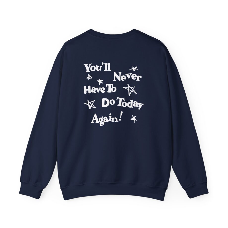 Alex Warren You’ll Never Have to Do Today Again Unisex Heavy Blend™ Crewneck Sweatshirt