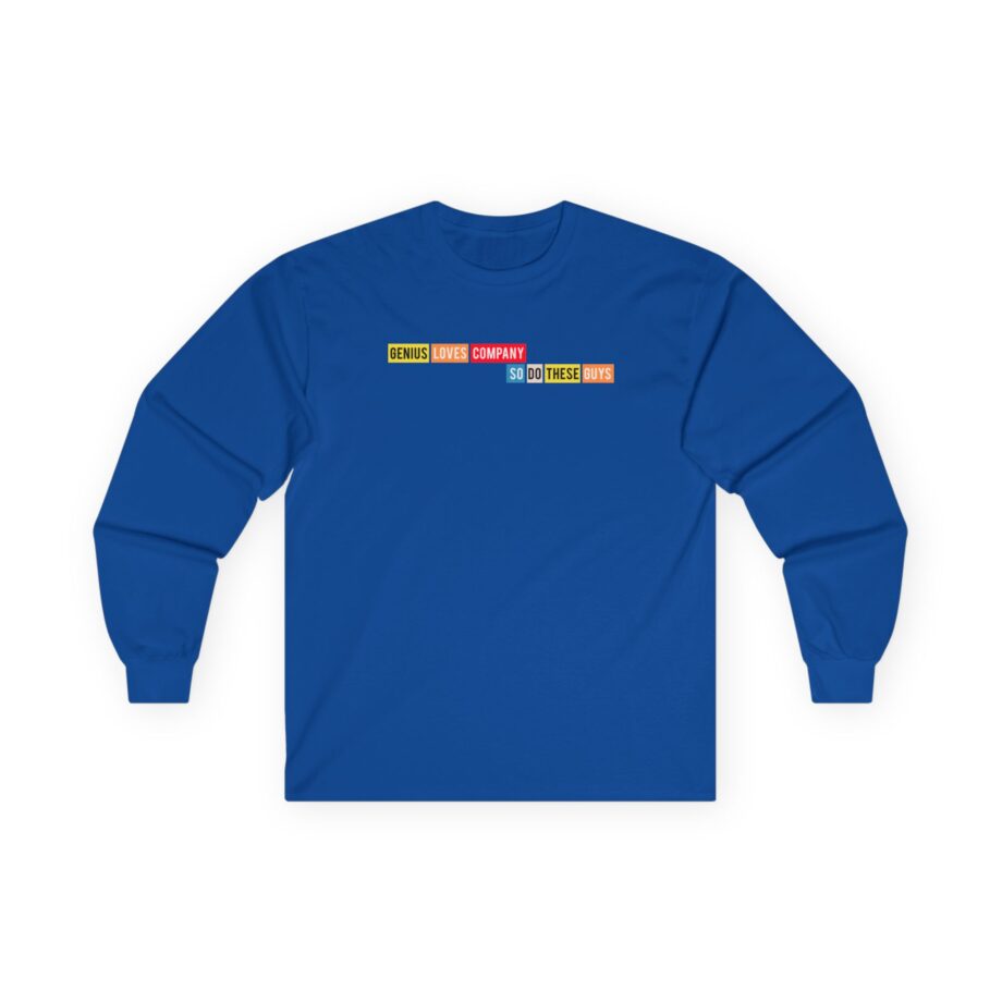 Smartless Genius Loves These Guys Unisex Ultra Cotton Long Sleeve Tee