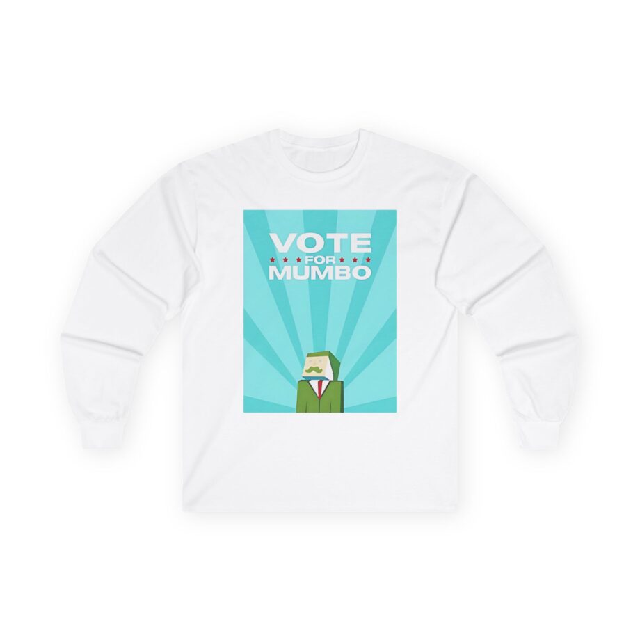 Mumbo Jumbo Vote for Mumbo Unisex Ultra Cotton Long Sleeve Tee