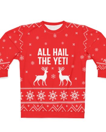 All Hail the Yeti Unisex Sweatshirt (AOP)