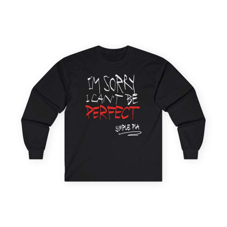 Simple Plan I'm Sorry I Can't Be Perfect Unisex Ultra Cotton Long Sleeve Tee