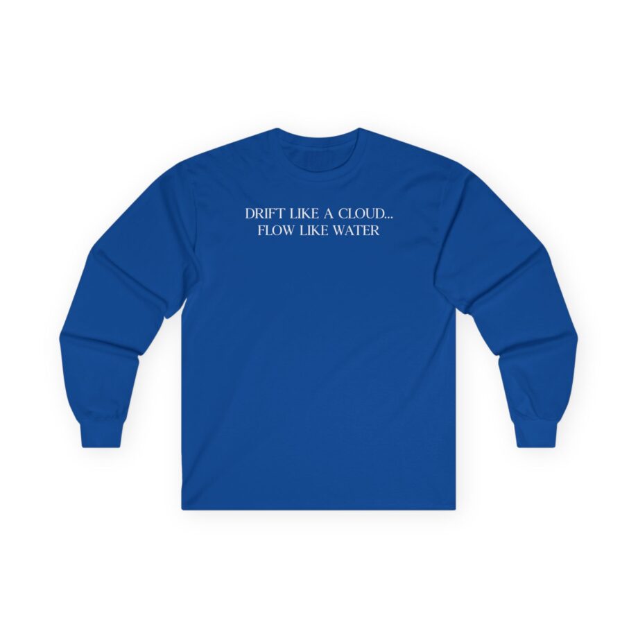 Inzo Drift Like a Cloud, Flow Like Water Unisex Ultra Cotton Long Sleeve Tee