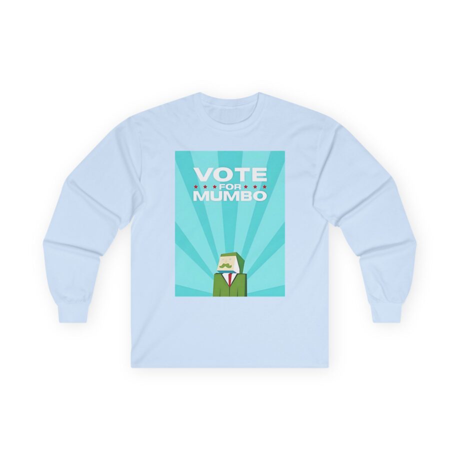 Mumbo Jumbo Vote for Mumbo Unisex Ultra Cotton Long Sleeve Tee