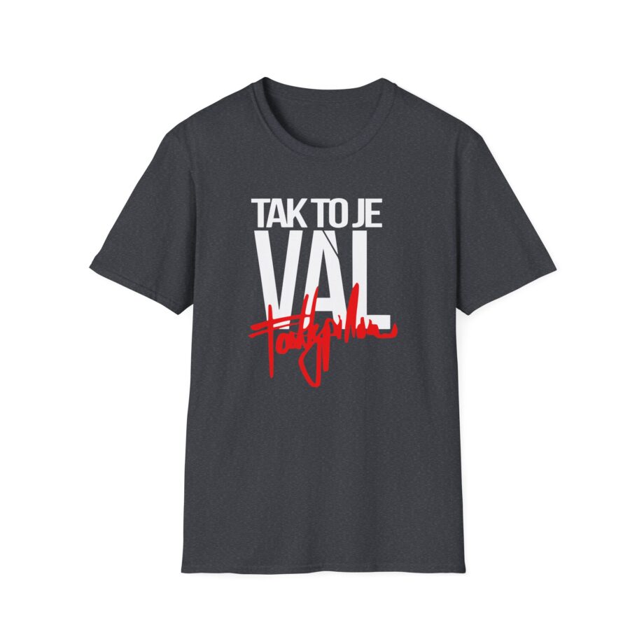 Fattypillow Tak to Je Val Unisex Softstyle T-Shirt