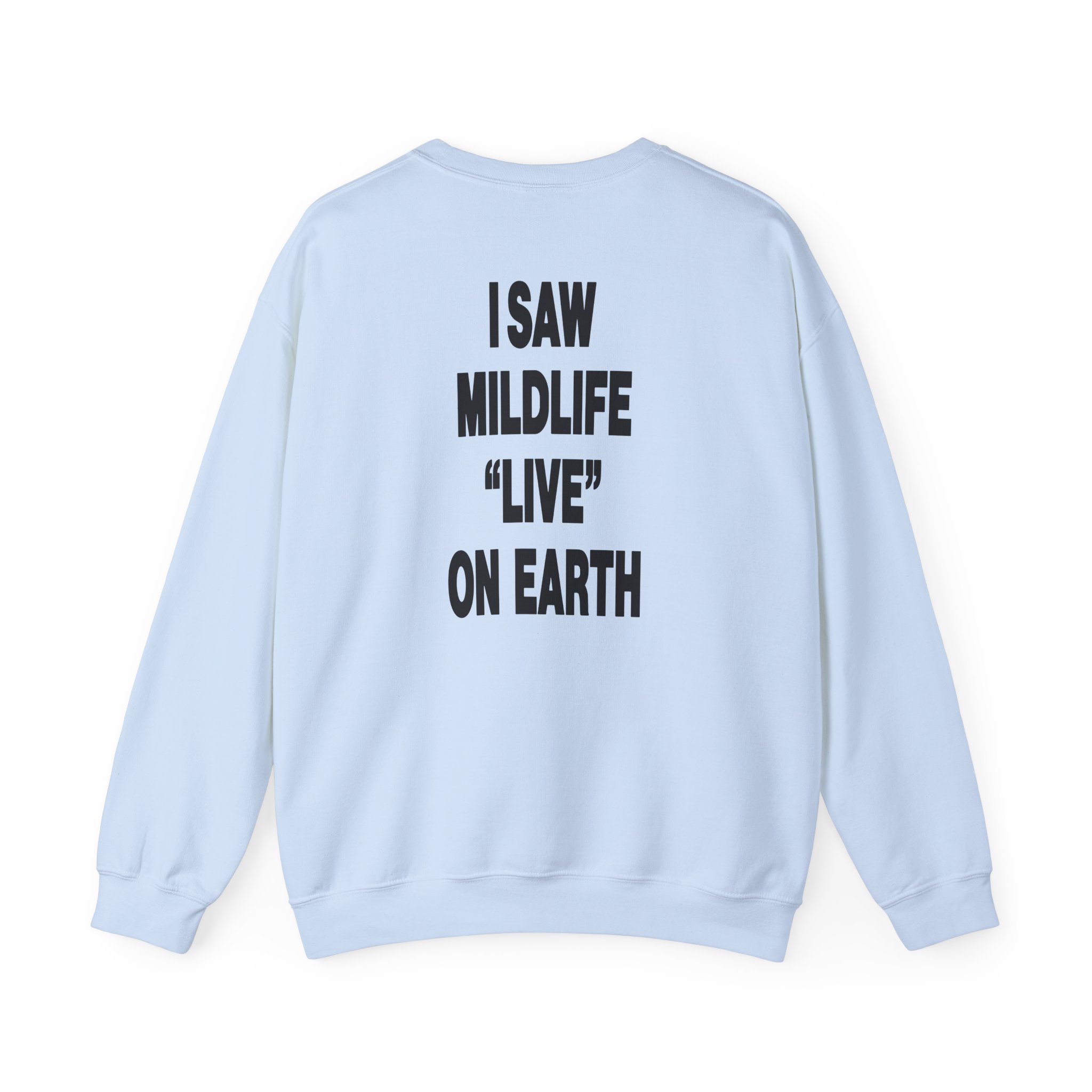 Mildlife Live on Earth Unisex Heavy Blendâ„¢ Crewneck Sweatshirt