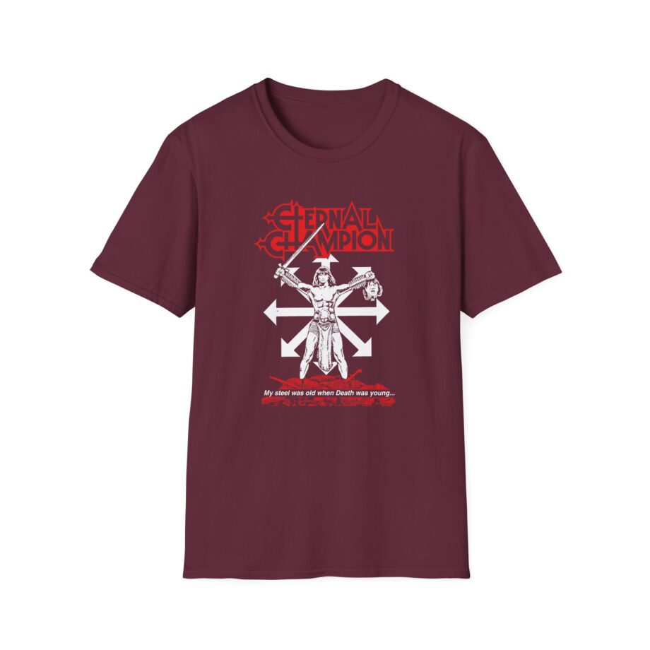 Eternal Champion My Steel Was Old Unisex Softstyle T-Shirt