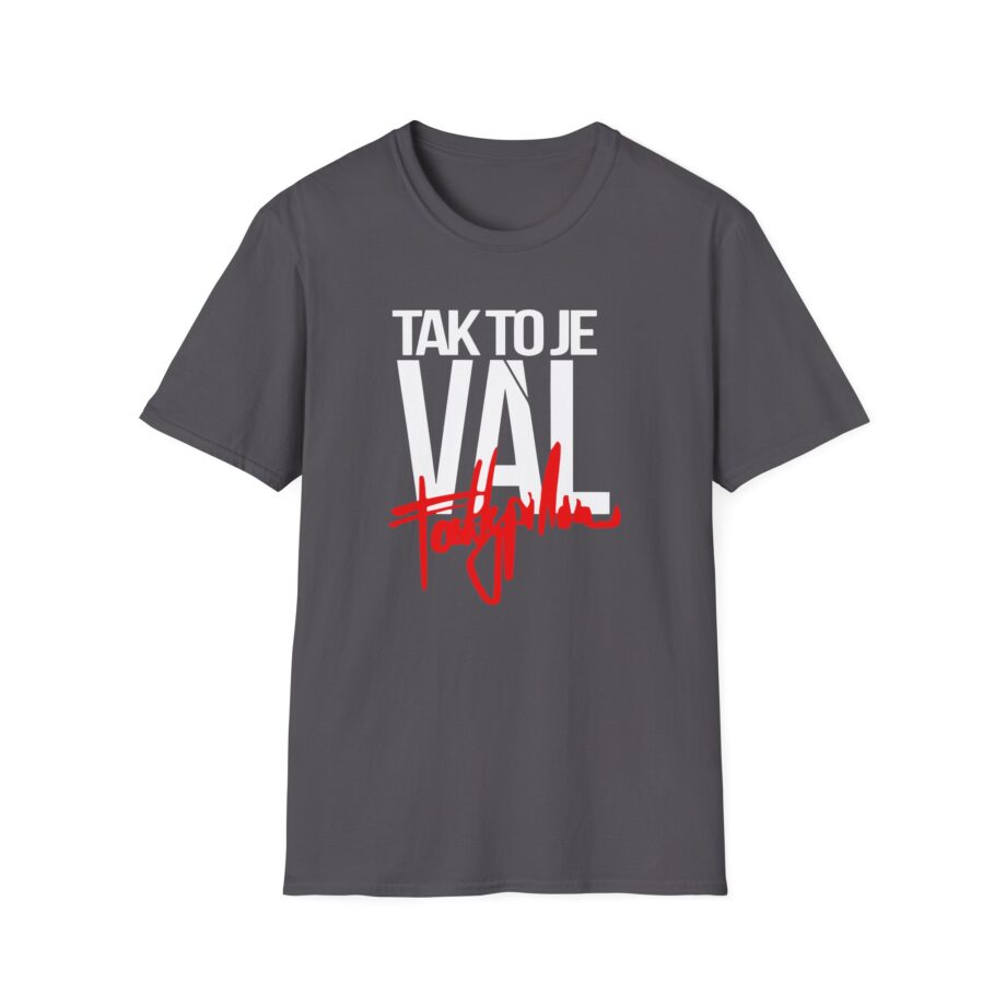 Fattypillow Tak to Je Val Unisex Softstyle T-Shirt