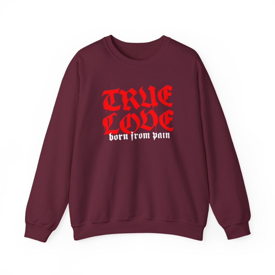 Born From Pain True Love Script Unisex Heavy Blend™ Crewneck Sweatshirt