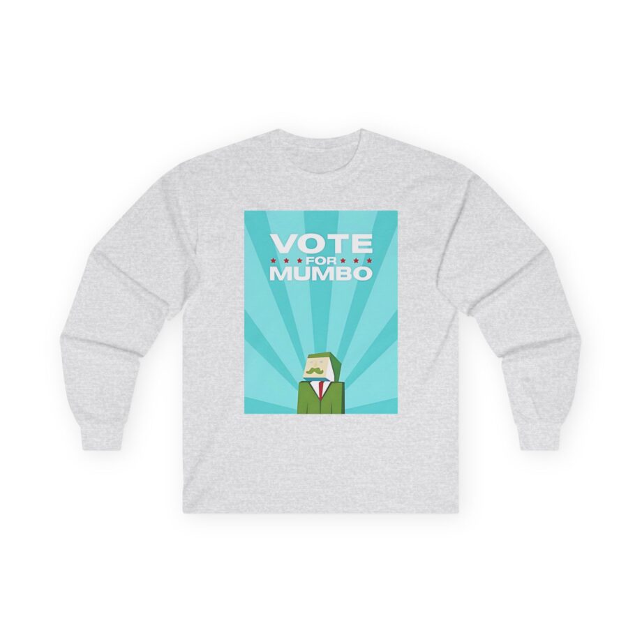 Mumbo Jumbo Vote for Mumbo Unisex Ultra Cotton Long Sleeve Tee