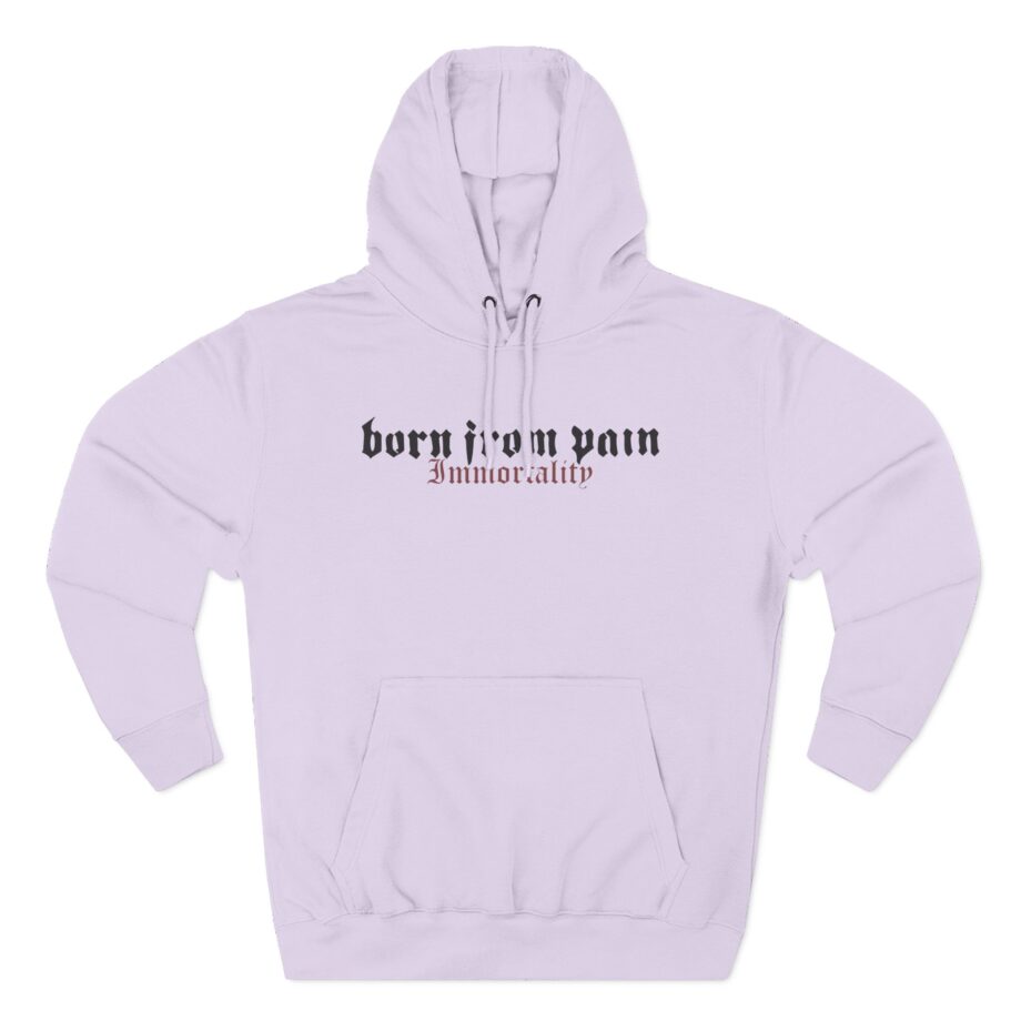 Born From Pain Immortality Three-Panel Fleece Hoodie