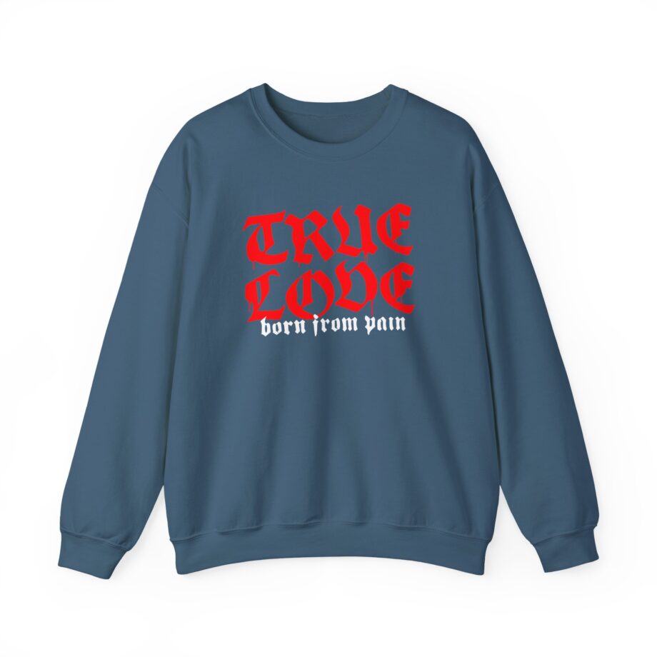 Born From Pain True Love Script Unisex Heavy Blend™ Crewneck Sweatshirt
