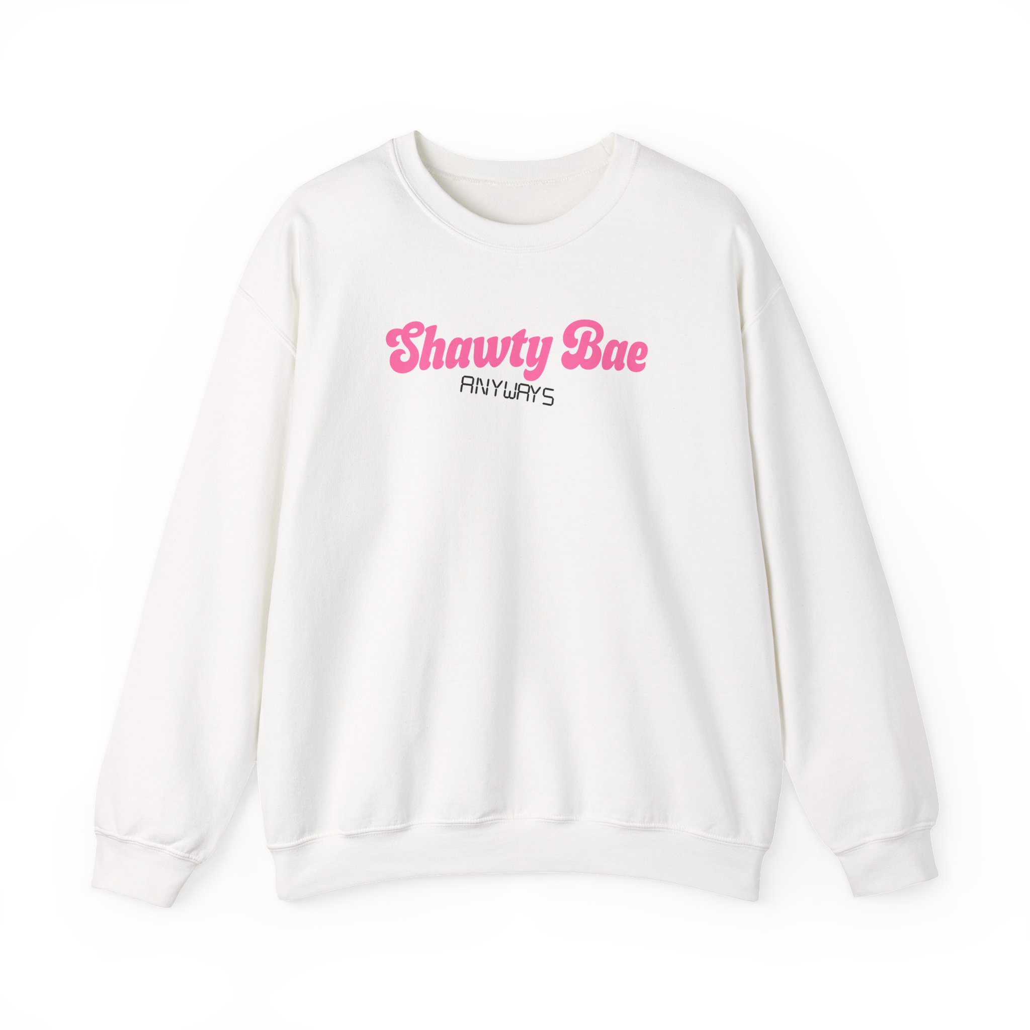 Shawty Bae Anyways Unisex Heavy Blendâ„¢ Crewneck Sweatshirt