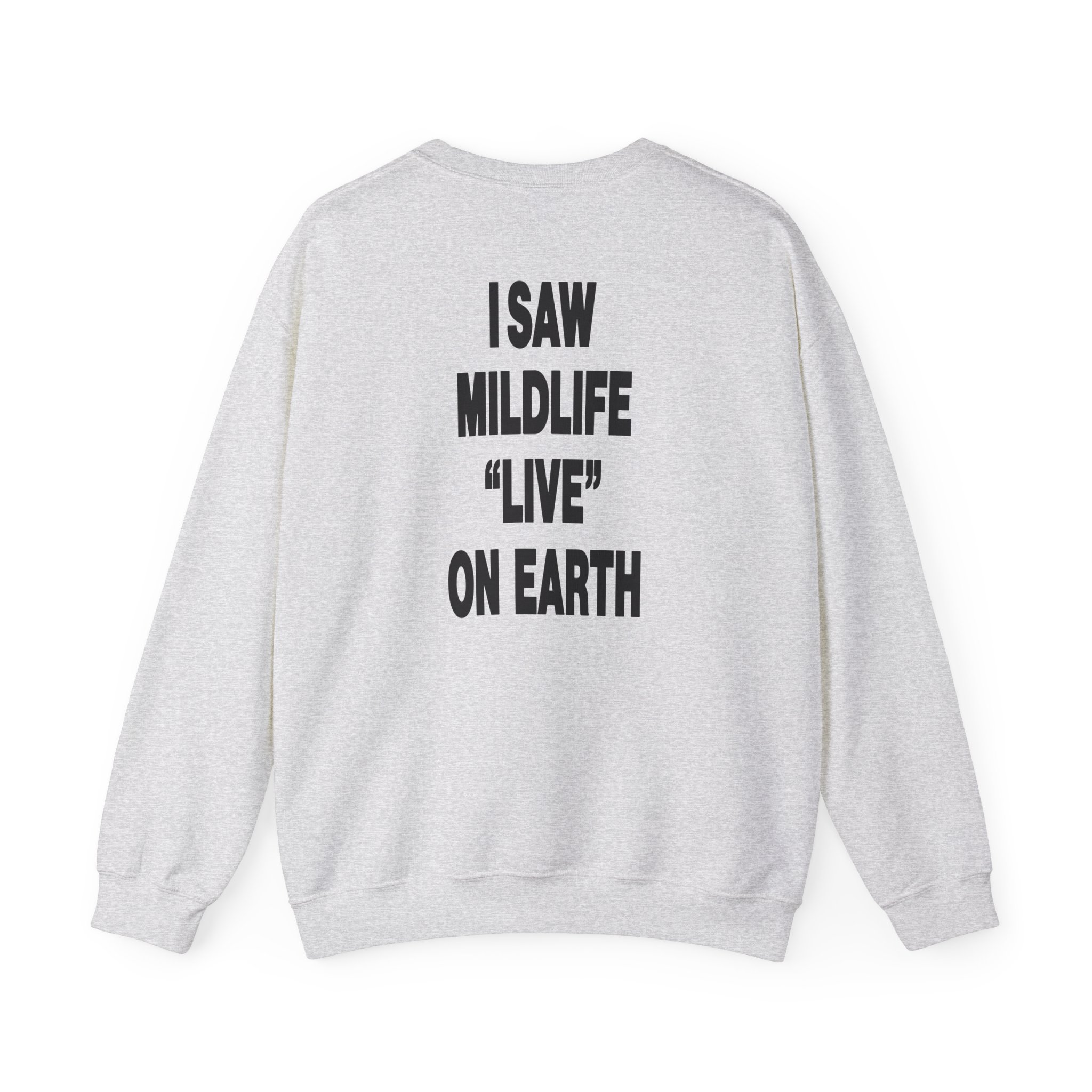 Mildlife Live on Earth Unisex Heavy Blendâ„¢ Crewneck Sweatshirt
