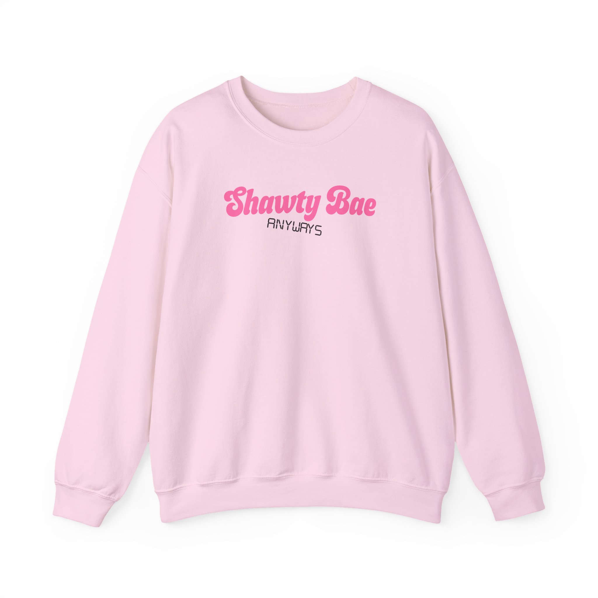 Shawty Bae Anyways Unisex Heavy Blendâ„¢ Crewneck Sweatshirt