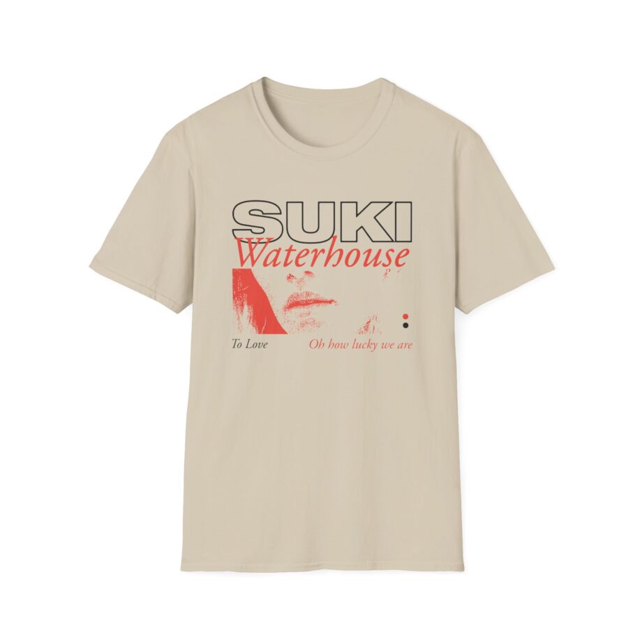 Suki Waterhouse To Love Oh How Lucky We Are Unisex Softstyle T-Shirt