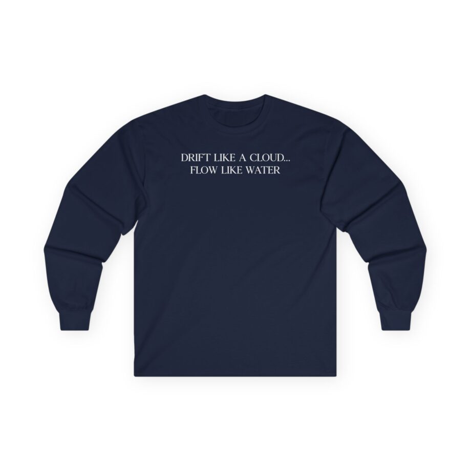 Inzo Drift Like a Cloud, Flow Like Water Unisex Ultra Cotton Long Sleeve Tee
