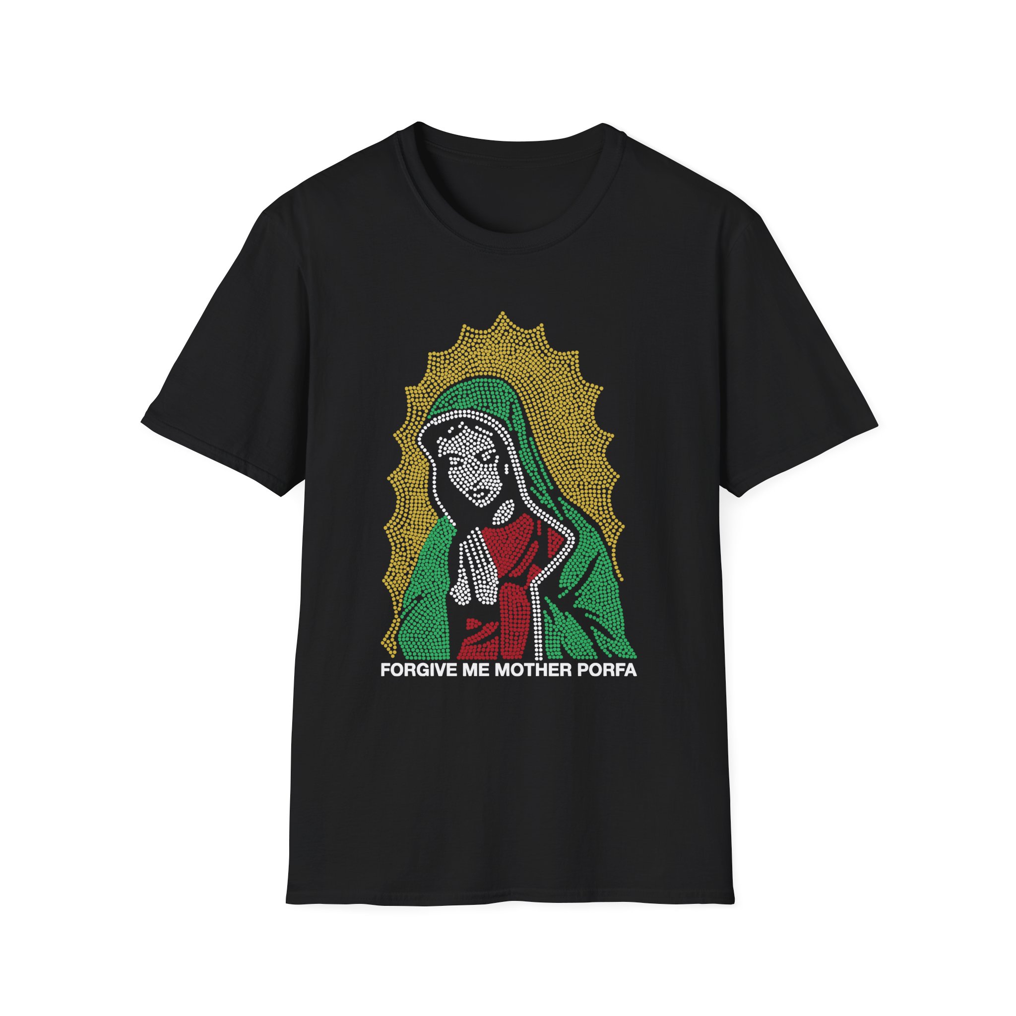 Porfa Forgive Me Mother Unisex Softstyle T-Shirt