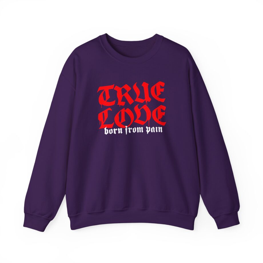 Born From Pain True Love Script Unisex Heavy Blend™ Crewneck Sweatshirt
