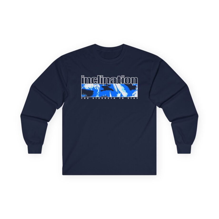 Inclination the Strength to Stay Unisex Ultra Cotton Long Sleeve Tee
