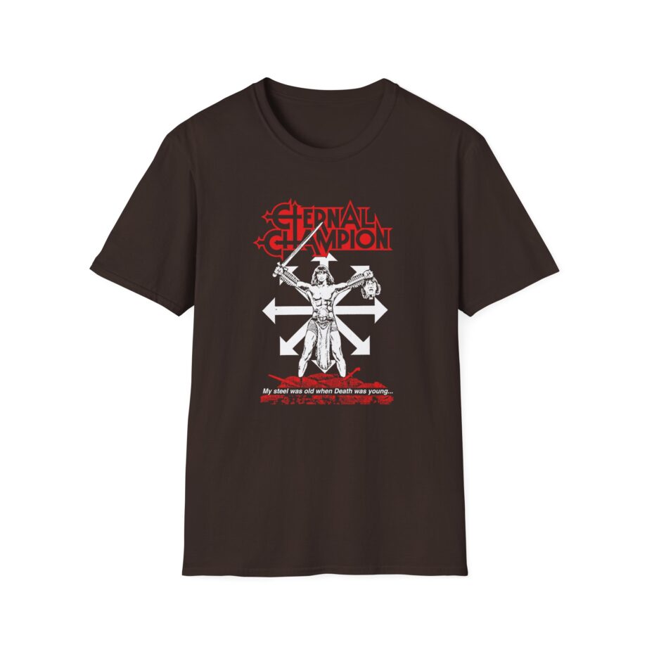 Eternal Champion My Steel Was Old Unisex Softstyle T-Shirt