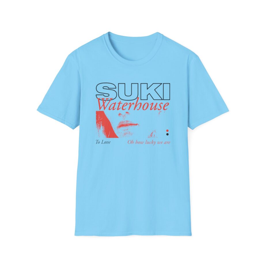Suki Waterhouse To Love Oh How Lucky We Are Unisex Softstyle T-Shirt