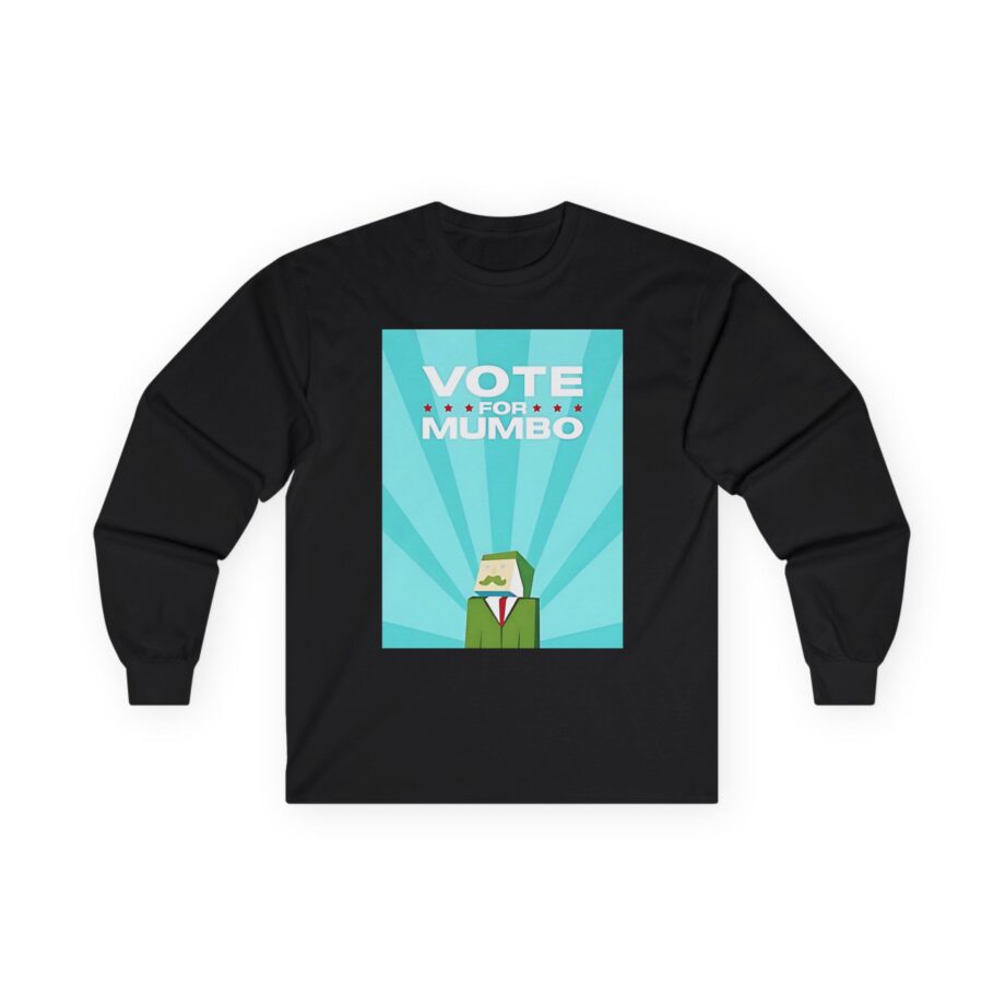 Mumbo Jumbo Vote for Mumbo Unisex Ultra Cotton Long Sleeve Tee