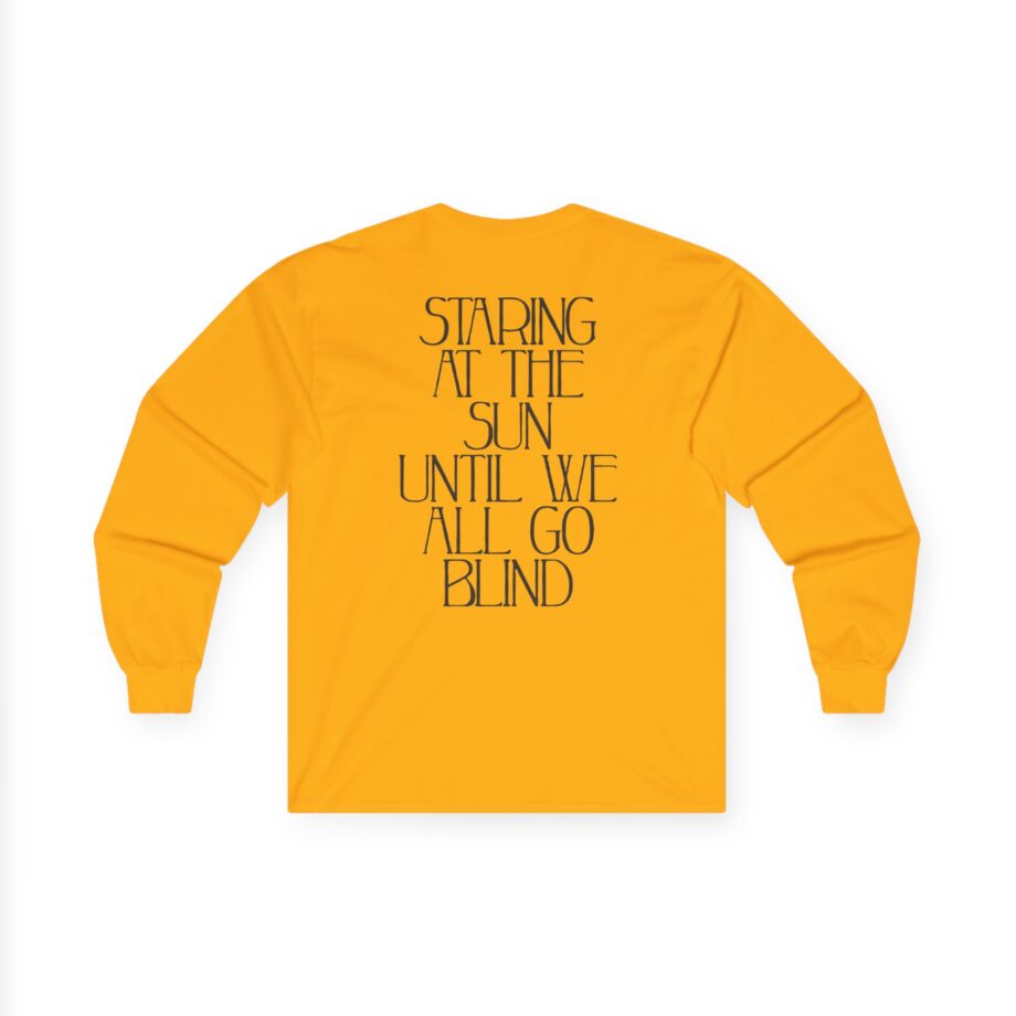 Like Moths to Flames Staring at the Sun Unisex Ultra Cotton Long Sleeve Tee