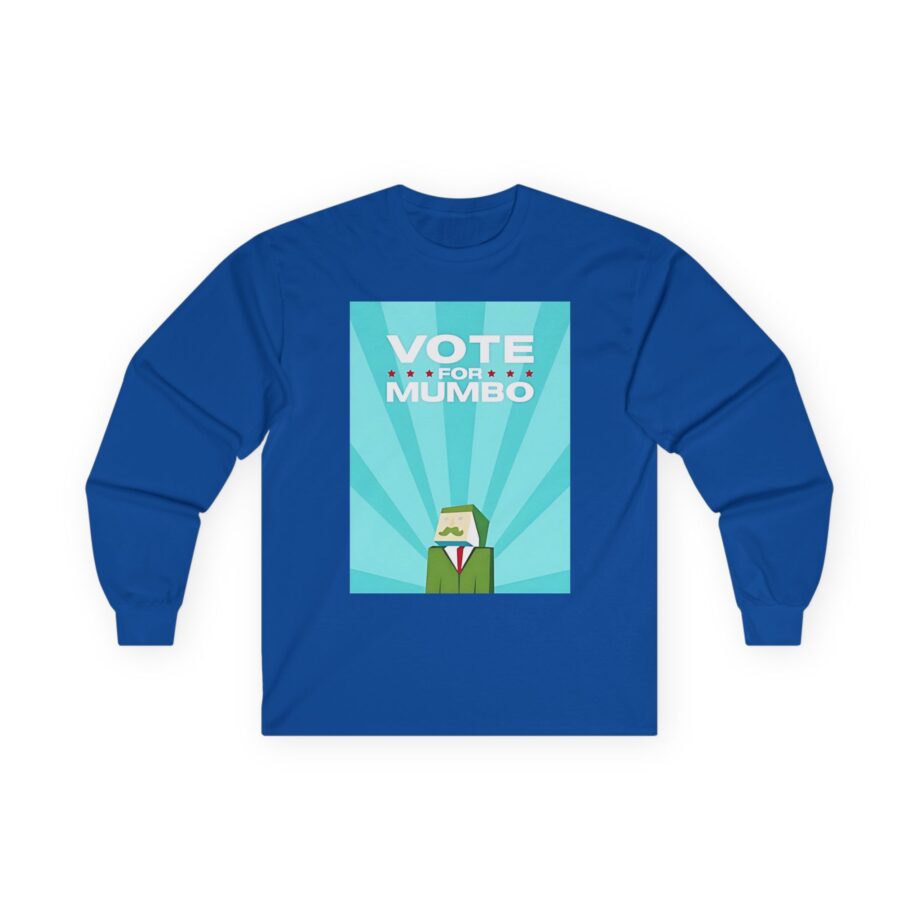 Mumbo Jumbo Vote for Mumbo Unisex Ultra Cotton Long Sleeve Tee