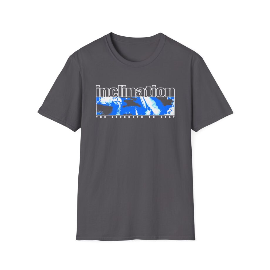 Inclination the Strength to Stay Unisex Softstyle T-Shirt