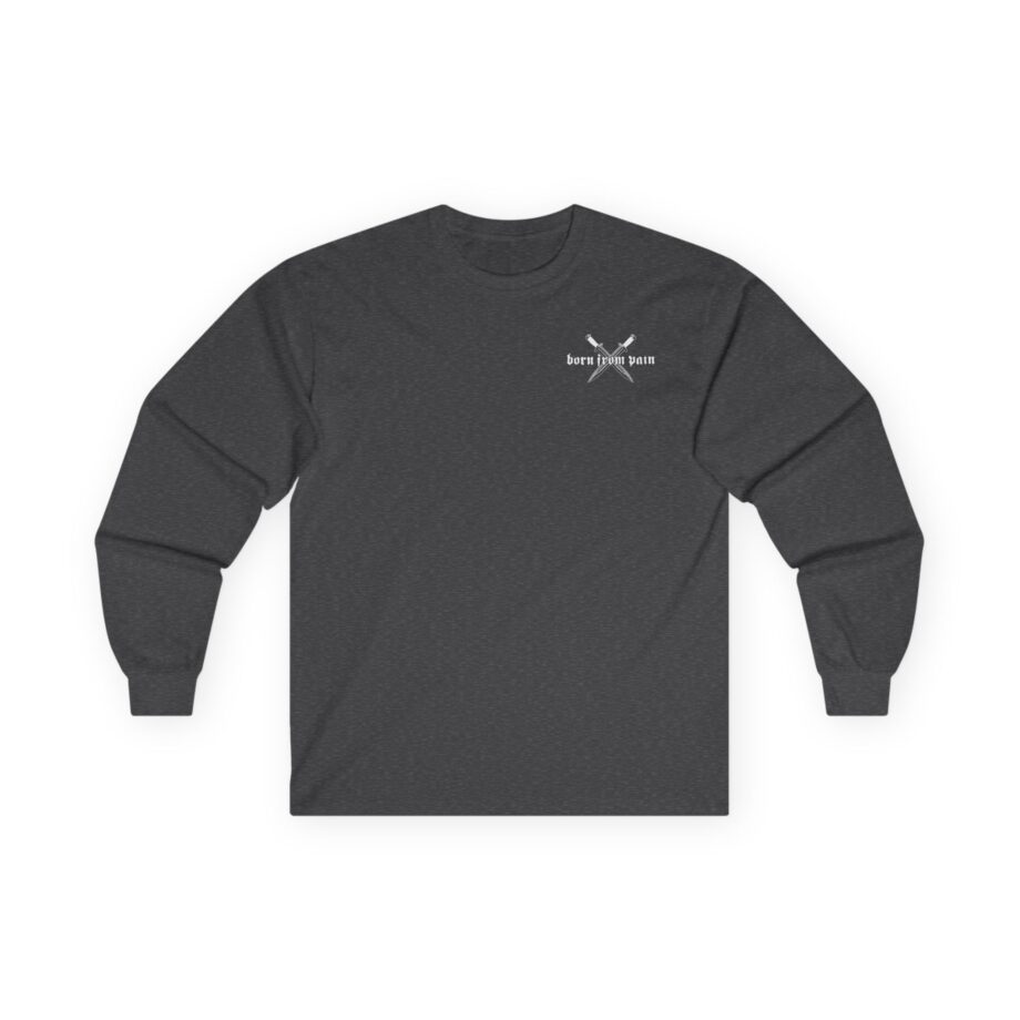 Born From Pain Live Forever Unisex Ultra Cotton Long Sleeve Tee