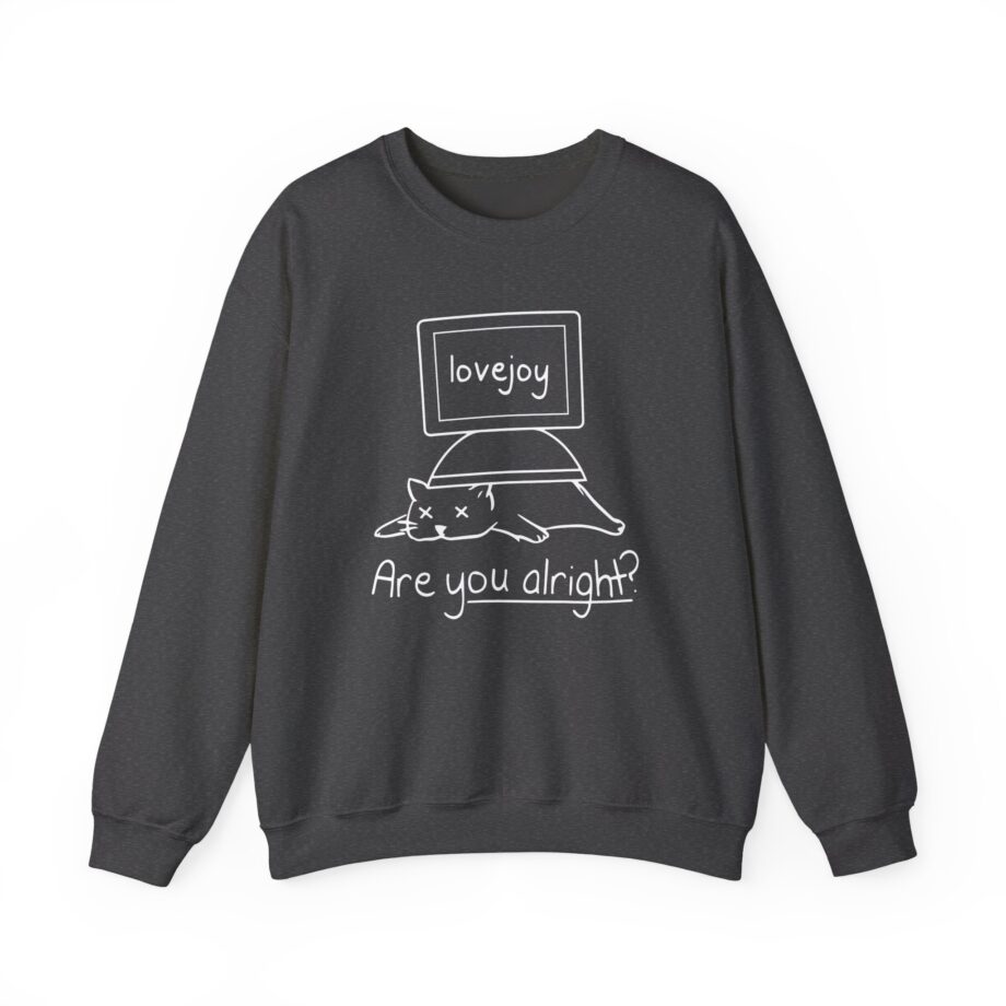 Lovejoy are you alright Unisex Heavy Blend™ Crewneck Sweatshirt