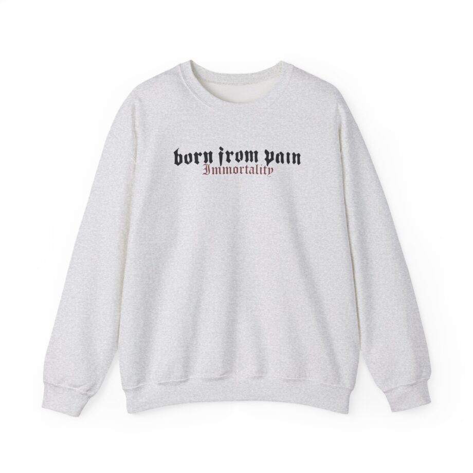 Born From Pain Immortality Unisex Heavy Blend™ Crewneck Sweatshirt
