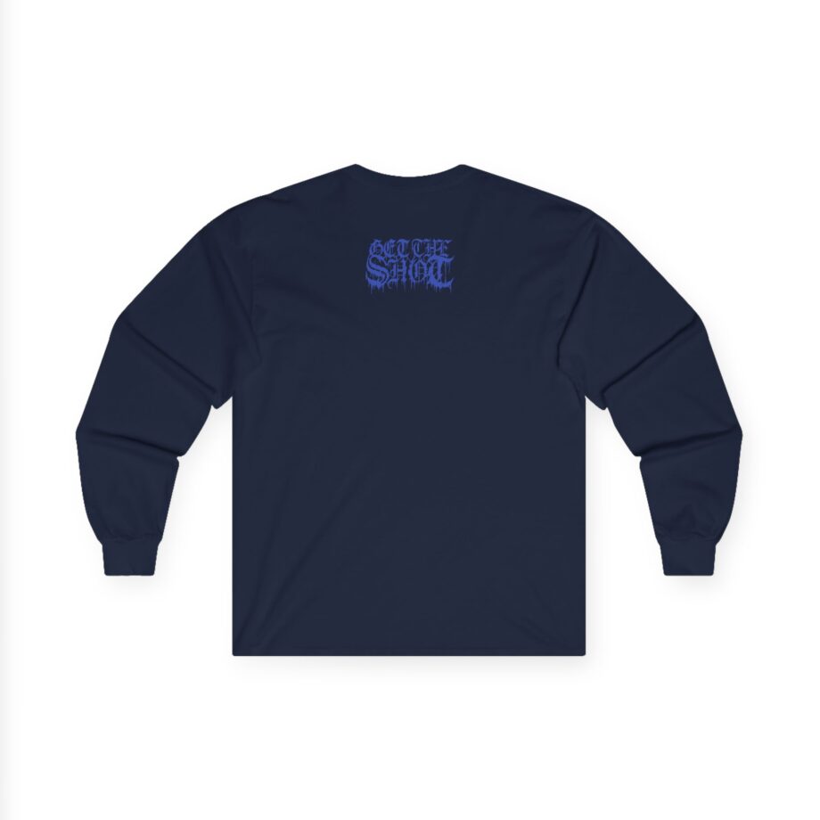 Get the Shot in Fear We Stand Unisex Ultra Cotton Long Sleeve Tee